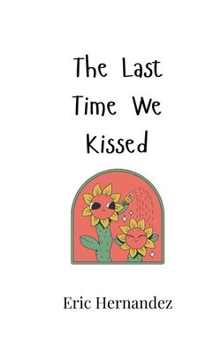 The Last Time We Kissed