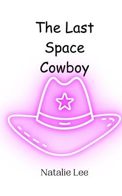 The Last Space Cowboy