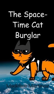 The Space-Time Cat Burglar