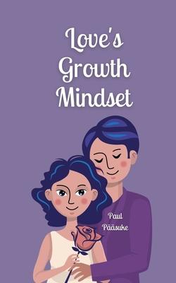 Love’s Growth Mindset