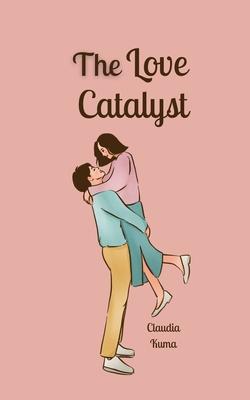 The Love Catalyst