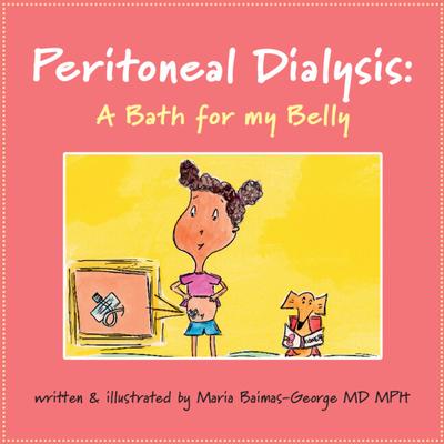 Peritoneal Dialysis: A Bath for My Belly