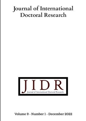 Journal of International Doctoral research, Volume 9, Number 1, 2022: Volume 9, Number 1, 2022