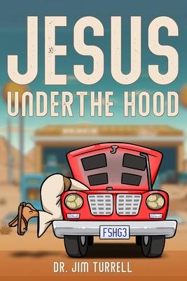 Jesus Under The Hood