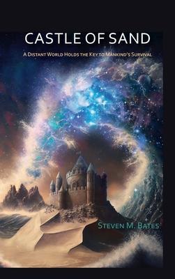 Castle Of Sand: A Distant World Holds the Key to Mankind’s Survival