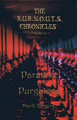 Paradise In Purgatory: From The Nightmare to The Daydream