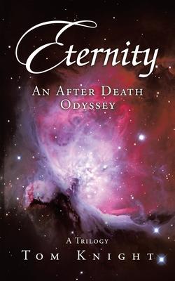 Eternity: An After Death Odyssey