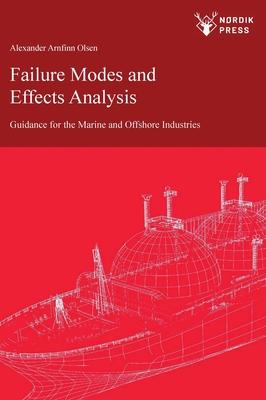 Failure Modes and Effects Analysis: Guidance for the Classification of Marine and Offshore Assets