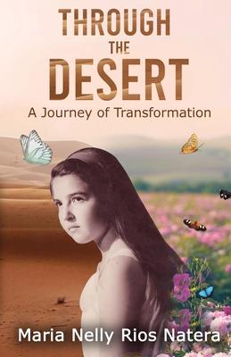 Through the Desert: A Journey of Transformation