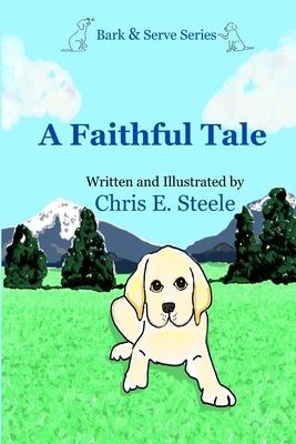 A Faithful Tale