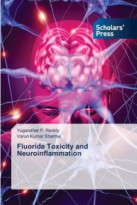 Fluoride Toxicity and Neuroinflammation