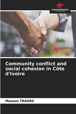 Community conflict and social cohesion in Côte d’Ivoire