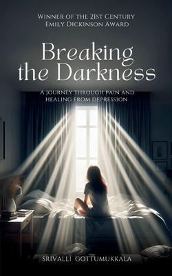 Breaking the Darkness