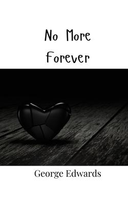 No More Forever