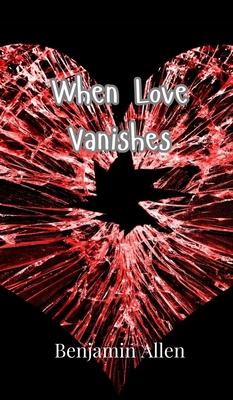 When Love Vanishes