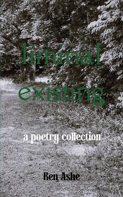 Liminal Existing