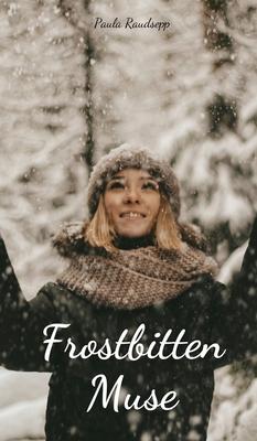 Frostbitten Muse