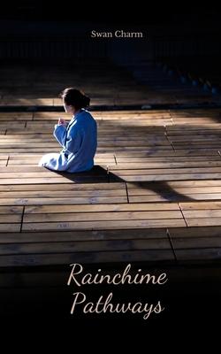 Rainchime Pathways