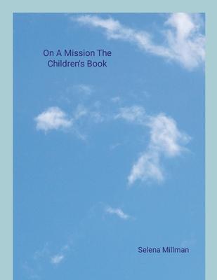 On A Mission The Children’s Book