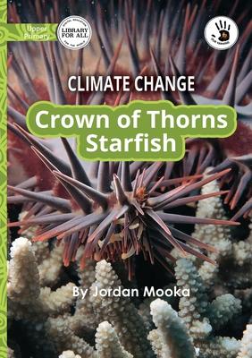 Climate Change: Crown of Thorns Starfish - Our Yarning