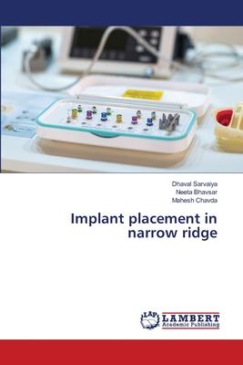 Implant placement in narrow ridge