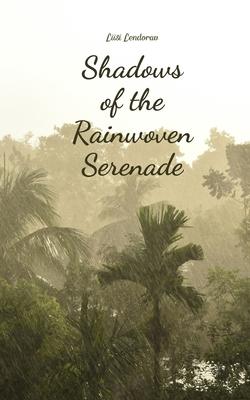 Shadows of the Rainwoven Serenade