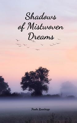 Shadows of Mistwoven Dreams