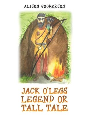 Jack O’Legs - Legend or Tall Tale