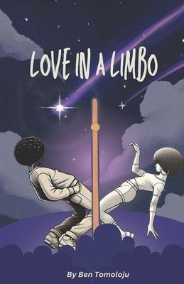 Love in A Limbo: A Play