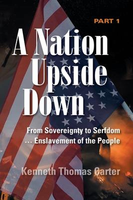 A Nation Upside Down Part 1 (color)