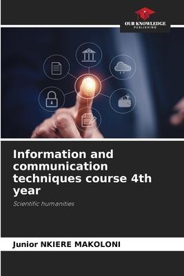 Information and communication techniques course 4th year