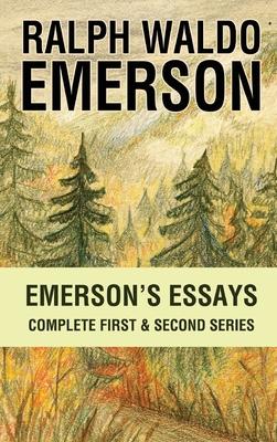 Emerson’s Essays: Complete First & Second Series