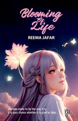 Blooming of Life poems by Reema Jafar