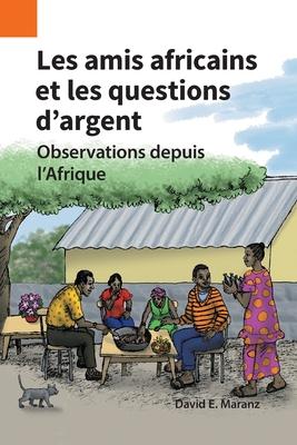 Les amis africains et les questions d’argent: Observations depuis l’Afrique