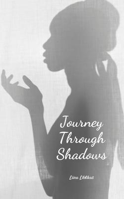 Journey Through Shadows