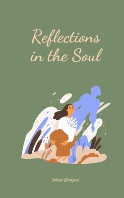 Reflections in the Soul