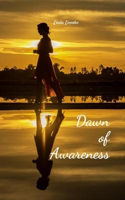 Dawn of Awareness