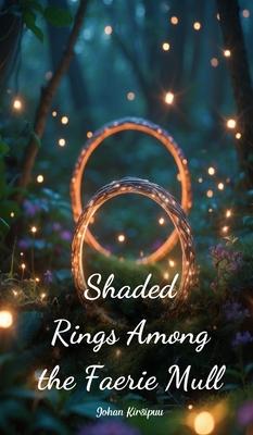 Shaded Rings Among the Faerie Mull