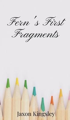 Fern’s First Fragments