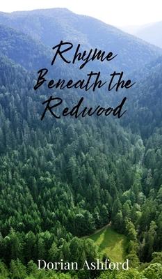 Rhyme Beneath the Redwood