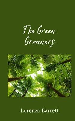 The Green Groaners