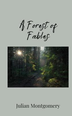 A Forest of Fables