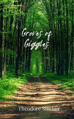 Groves of Giggles