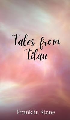 Tales from Titan