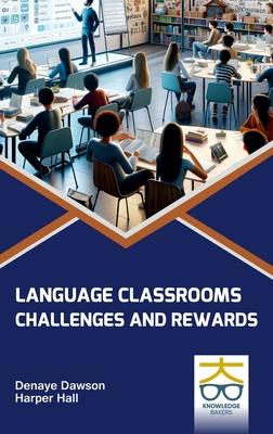 Language Classrooms: Challenges and Rewards