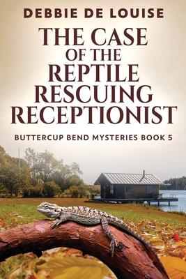 The Case of the Reptile Rescuing Receptionist