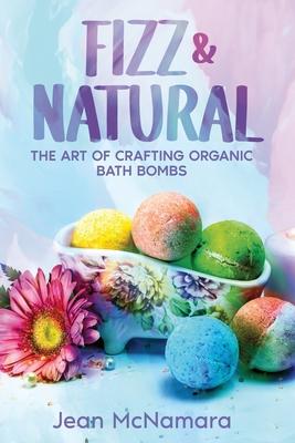 Fizz & Natural: The Art of Crafting Organic Bath Bombs