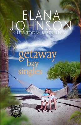 Getaway Bay Singles: Clean Beach Billionaire Romance