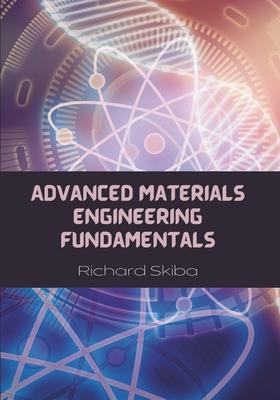 Advanced Materials Engineering Fundamentals