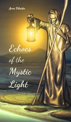 Echoes of the Mystic Light